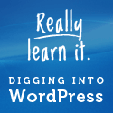 Digging Into WordPress Book